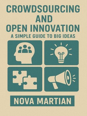 cover image of Crowdsourcing and Open Innovation
